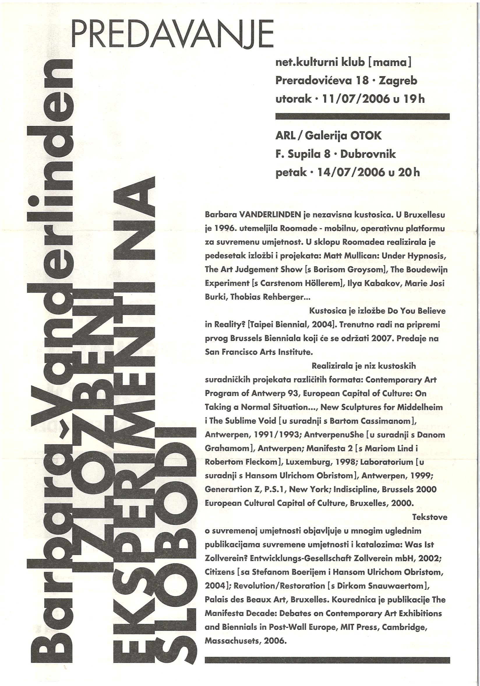 Barbara vanderlinden   predavanje izlo beni eksperimenti na slobodi  whw  2006.  2 